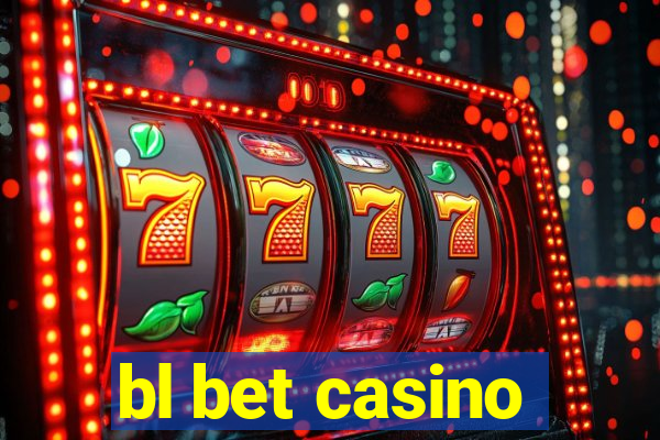 bl bet casino